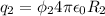 q_2=\phi_2 4 \pi \epsilon_0 R_2