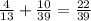 \frac{4}{13}+\frac{10}{39} = \frac{22}{39}