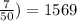 \frac{7}{50} )=1569&#10;