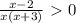 \frac{x-2}{x(x+3)} \ \textgreater \ 0