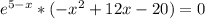 e^{5-x} *(- x^{2} +12x-20)=0