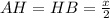 AH=HB= \frac{x}{2}