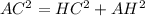 AC^2=HC^2+AH^2