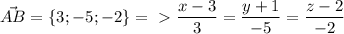 \vec{AB}= \{3;-5;-2\} =\ \textgreater \ \dfrac{x-3}{3}=\dfrac{y+1}{-5}=\dfrac{z-2}{-2}