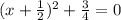 ( x+\frac{1}{2} )^{2} + \frac{3}{4} =0