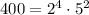 400=2^4\cdot 5^2