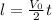 l= \frac{V_0}{2}t