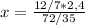 x= \frac{12/7*2,4}{72/35}