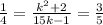 \frac{1}{4} = \frac{k^2+2}{15k-1} = \frac{3}{5}