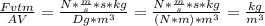 \frac{Fvtm}{AV} = \frac{N *\frac{m}{s}*s*kg }{Dg*m ^{3} } = \frac{N *\frac{m}{s}*s*kg }{(N*m)*m ^{3} }= \frac{kg}{m ^{3} }