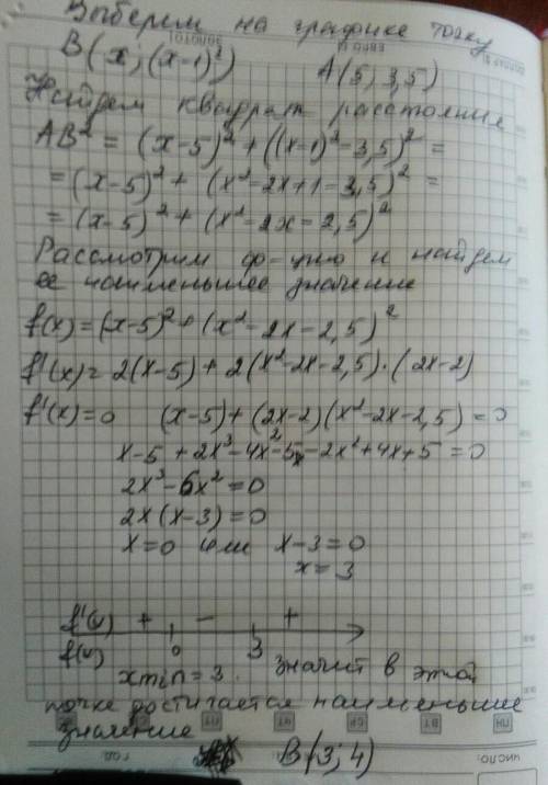 На графике функции y=(x-1)^2 найдите точку, расстояние от которой до точки a(5; 3.5) является наимен