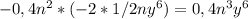 -0,4n^2*(-2*1/2ny^6)=0,4n^3y^6