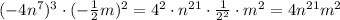 (-4n^7)^3\cdot (-\frac{1}{2}m)^2=4^2\cdot n^{21}\cdot \frac{1}{2^2}\cdot m^2=4n^{21}m^2