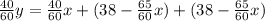 \frac{40}{60}y =\frac{40}{60}x +(38- \frac{65}{60}x)+(38- \frac{65}{60}x)