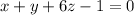 x+y+6z-1=0