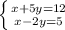 \left \{ {{x+5y=12} \atop {x-2y=5}} \right.