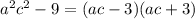 a^2c^2-9=(ac-3)(ac+3)