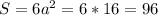 S=6a^2=6*16=96