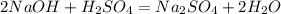 2NaOH+H_{2}SO_{4}=Na_{2}SO_{4}+2H _{2}O