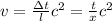 v =\frac{\Delta t}{l} c^2 =\frac{t}{x} c^2