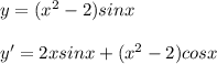 y=(x^2-2)sinx\\\\y'=2xsinx+(x^2-2)cosx