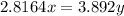 2.8164x=3.892y