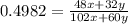 0.4982= \frac{48x+32y}{102x+60y}