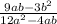 \frac{9ab-3b^2}{12a^2-4ab}