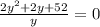 \frac{2y^{2} + 2y +52 }{y} = 0