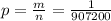 p= \frac{m}{n}= \frac{1}{907200}