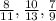 \frac{8}{11}, \frac{10}{13}, \frac{7}{9}