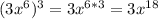 (3x^6)^3=3x^{6*3}=3x^{18}