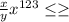 \frac{x}{y} x^{123} \leq \geq