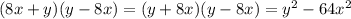 (8x+y)(y-8x)=(y+8x)(y-8x)=y^2-64x^2