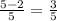 \frac{5-2}{5}= \frac{3}{5}