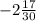 -2 \frac{17}{30}