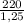 \frac{220}{1,25}