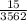 \frac{15}{3562}