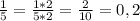 \frac{1}{5} = \frac{1*2}{5*2} = \frac{2}{10} = 0,2