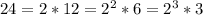 24=2*12=2^2*6=2^3*3