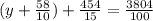 (y+ \frac{58}{10})+ \frac{454}{15} =\frac{3804}{100}