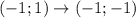 (-1;1) \rightarrow (-1;-1)