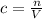 c = \frac{n}{V}