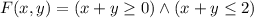 F(x,y)=(x+y \geq 0) \land (x+y \leq 2)