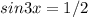 sin3x=1/2