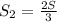 S_2= \frac{2S}{3}