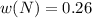 w(N) = 0.26