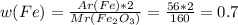 w(Fe) = \frac{Ar(Fe) * 2}{Mr(Fe_2O_3)} = \frac{56 * 2}{160} = 0.7