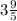 3 \frac{9}{5}