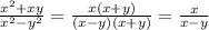 \frac{x^2+xy}{x^2-y^2}= \frac{x(x+y)}{(x-y)(x+y)}= \frac{x}{x-y}